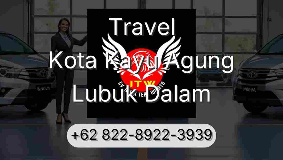 Travel Kota Kayu Agung Lubuk Dalam