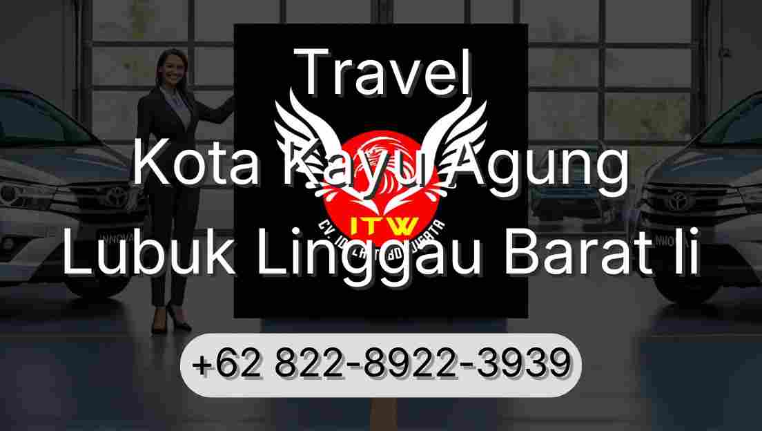 Travel Kota Kayu Agung Lubuk Linggau Barat Ii