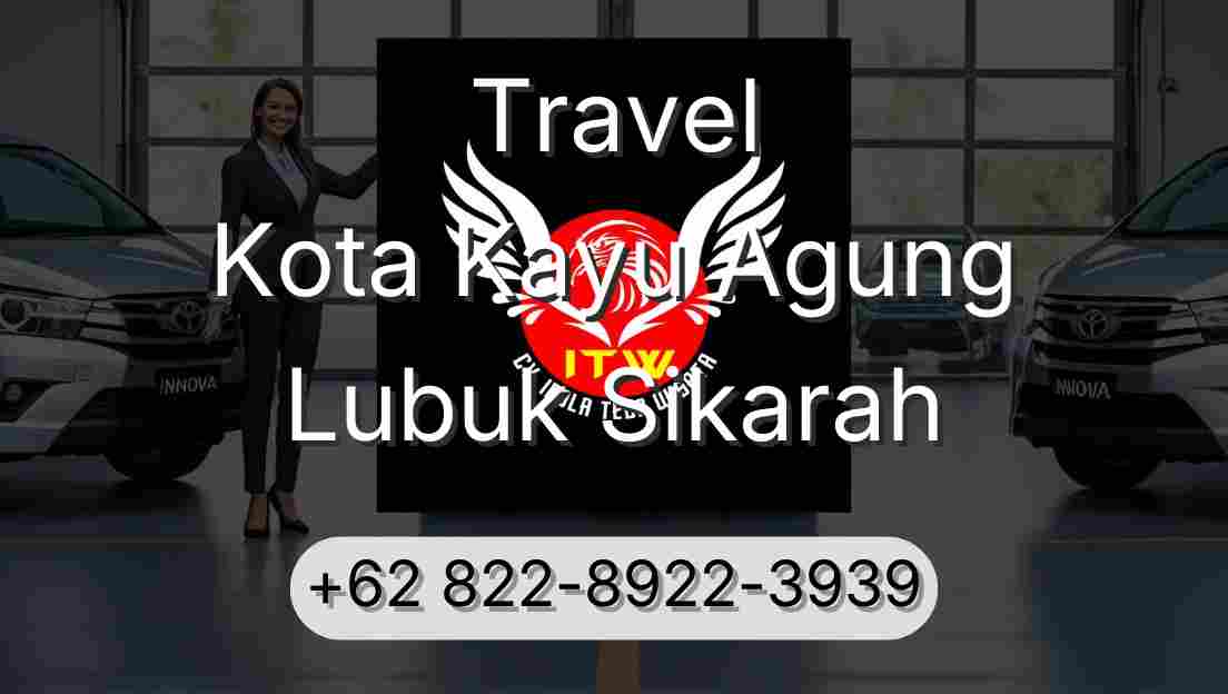 Travel Kota Kayu Agung Lubuk Sikarah