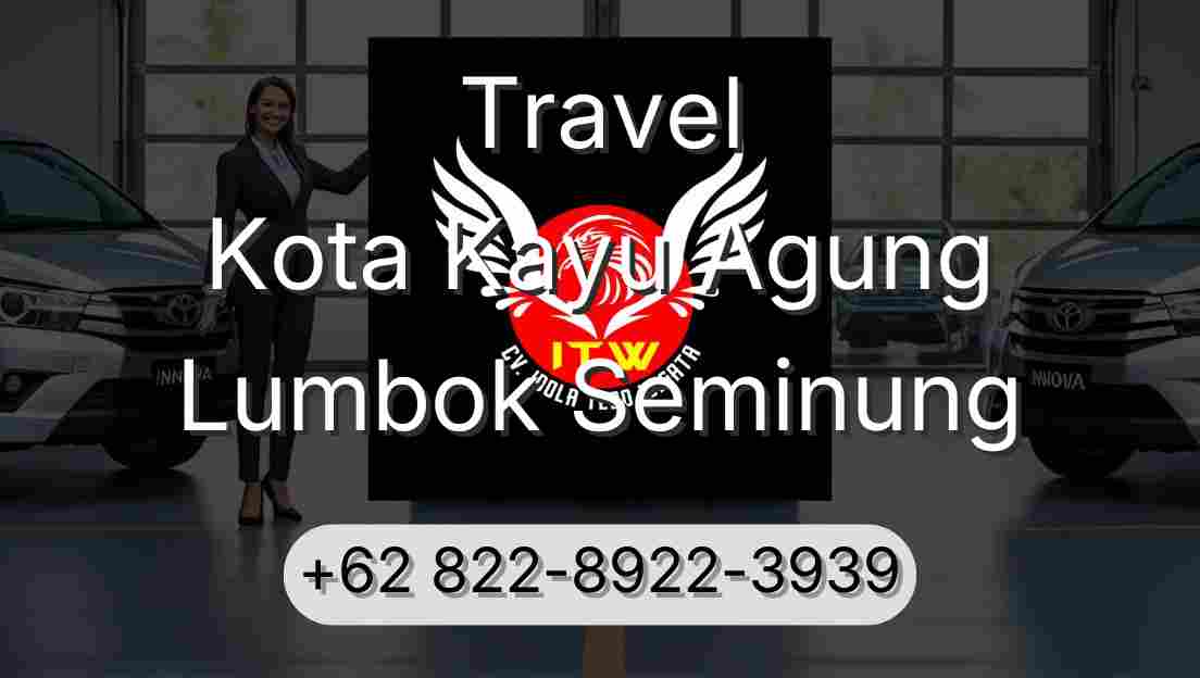 Travel Kota Kayu Agung Lumbok Seminung
