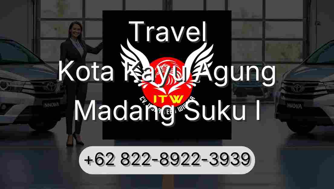 Travel Kota Kayu Agung Madang Suku I