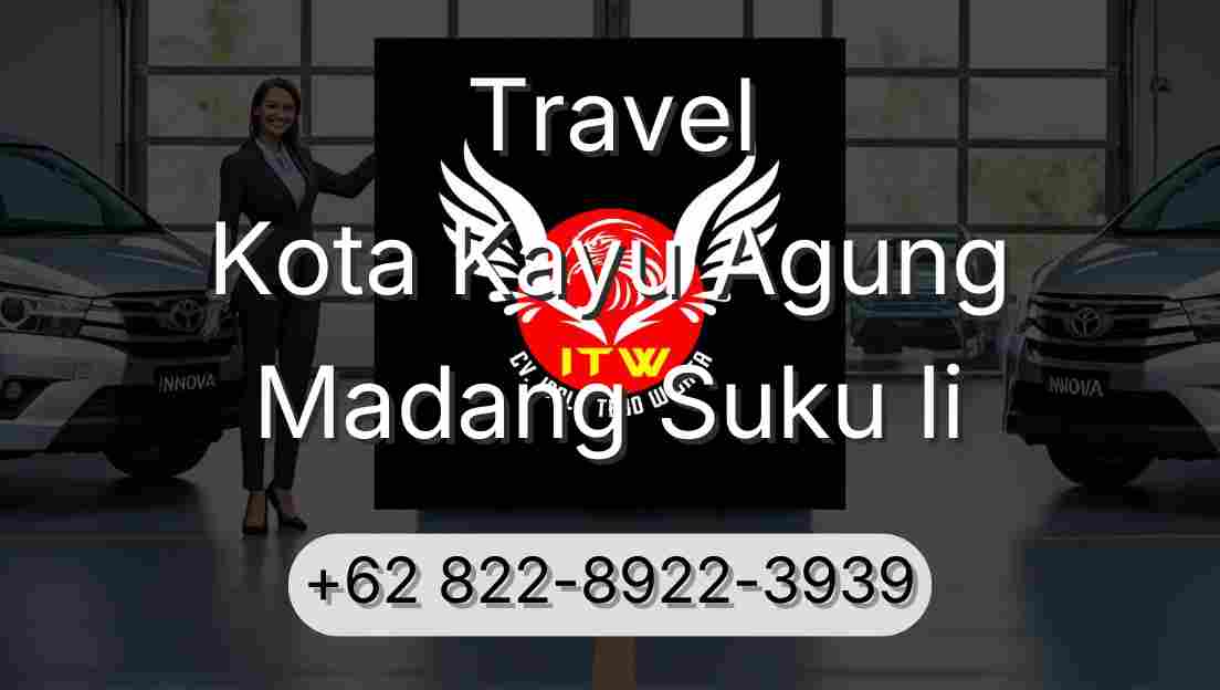 Travel Kota Kayu Agung Madang Suku Ii