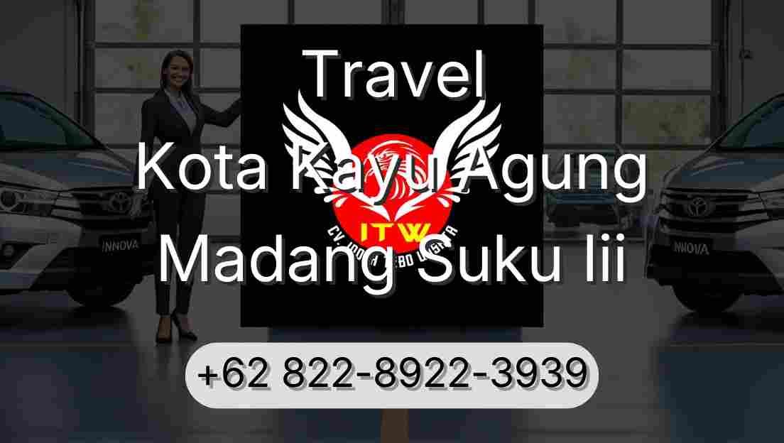 Travel Kota Kayu Agung Madang Suku Iii