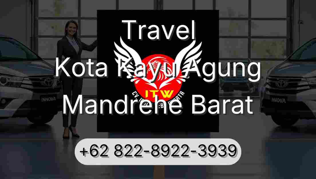 Travel Kota Kayu Agung Mandrehe Barat
