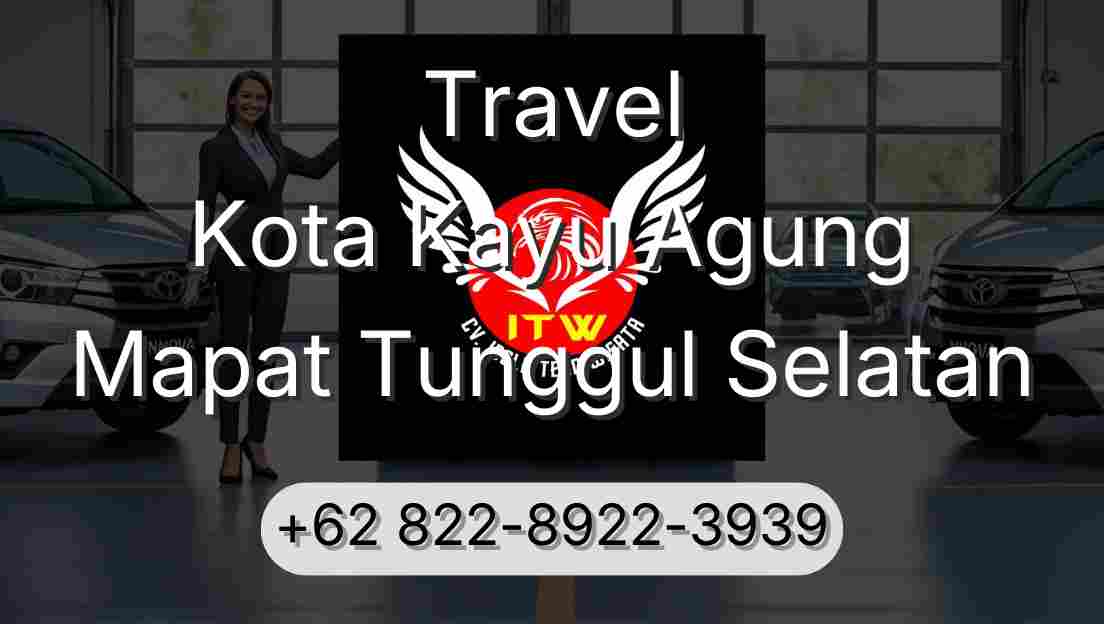 Travel Kota Kayu Agung Mapat Tunggul Selatan