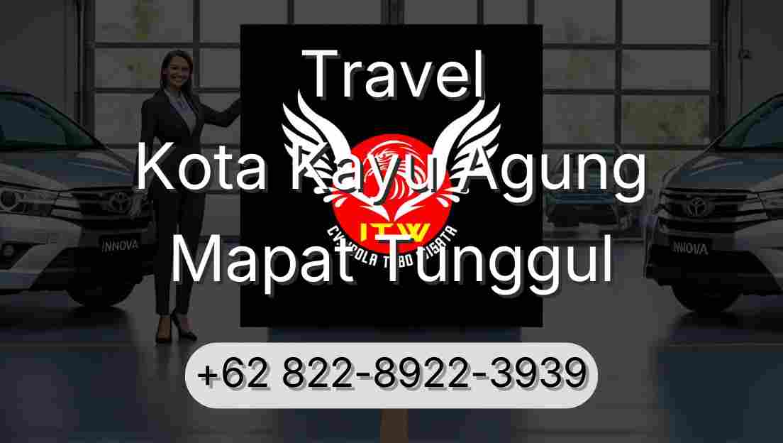 Travel Kota Kayu Agung Mapat Tunggul