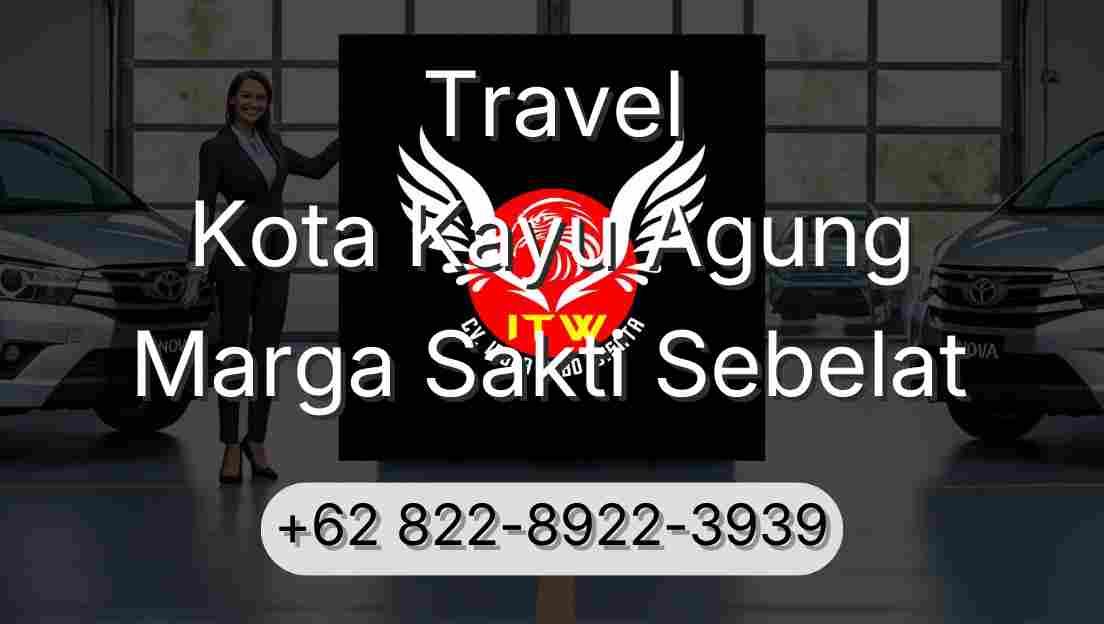Travel Kota Kayu Agung Marga Sakti Sebelat