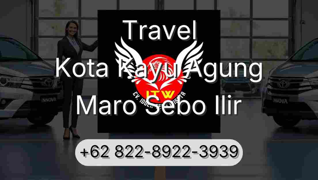 Travel Kota Kayu Agung Maro Sebo Ilir