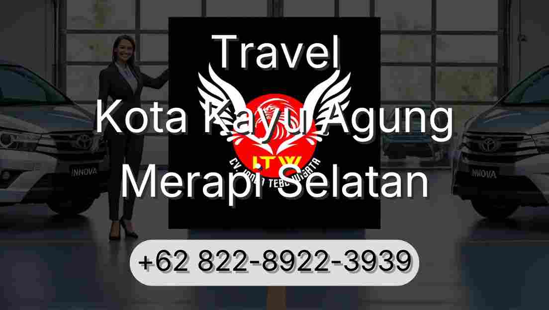 Travel Kota Kayu Agung Merapi Selatan