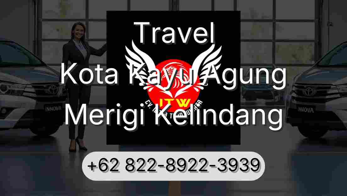 Travel Kota Kayu Agung Merigi Kelindang