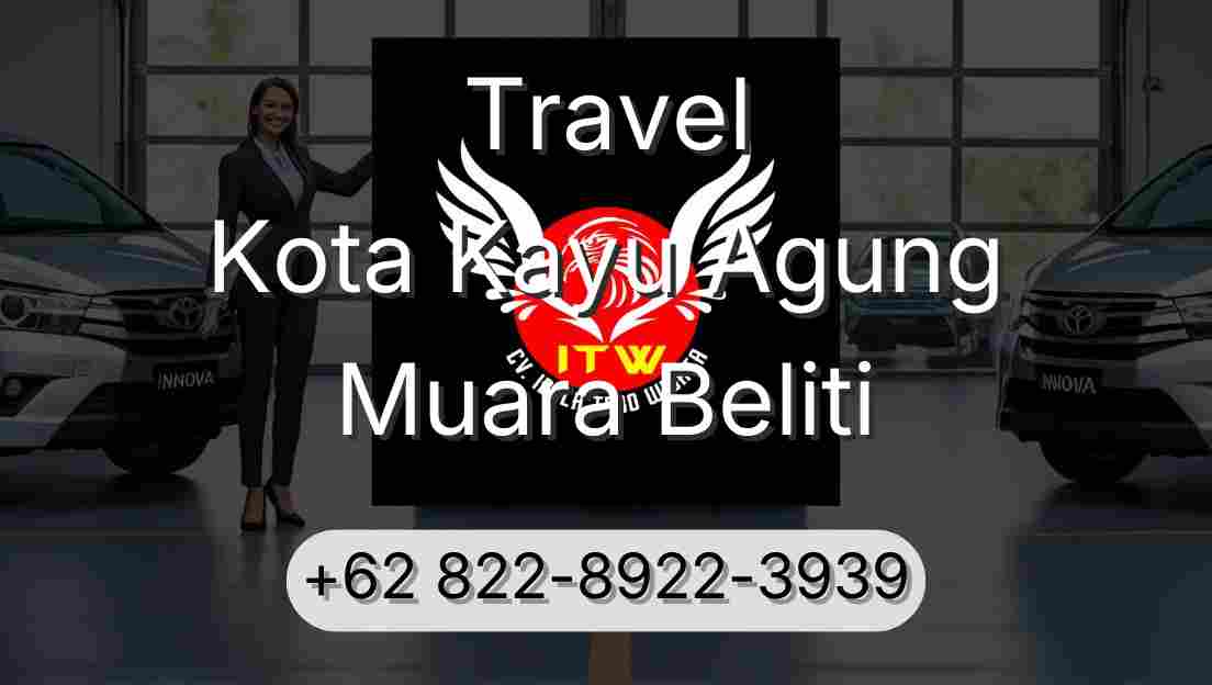 Travel Kota Kayu Agung Muara Beliti