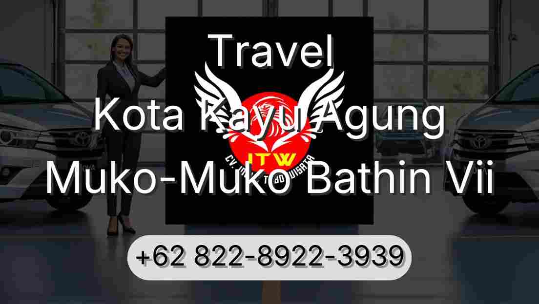 Travel Kota Kayu Agung Muko-Muko Bathin Vii