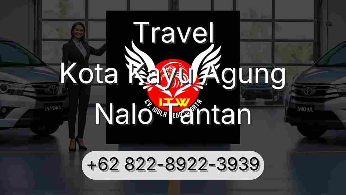 Travel Kota Kayu Agung Nalo Tantan