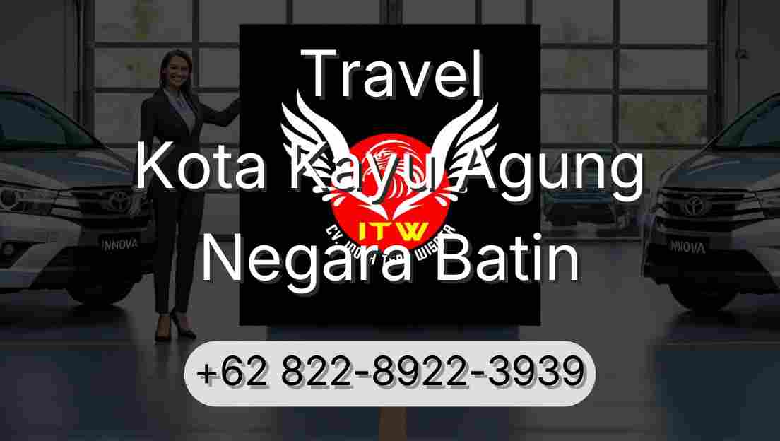 Travel Kota Kayu Agung Negara Batin