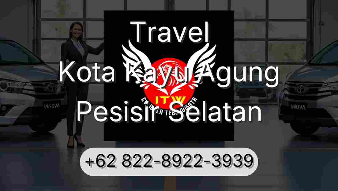 Travel Kota Kayu Agung Pesisir Selatan