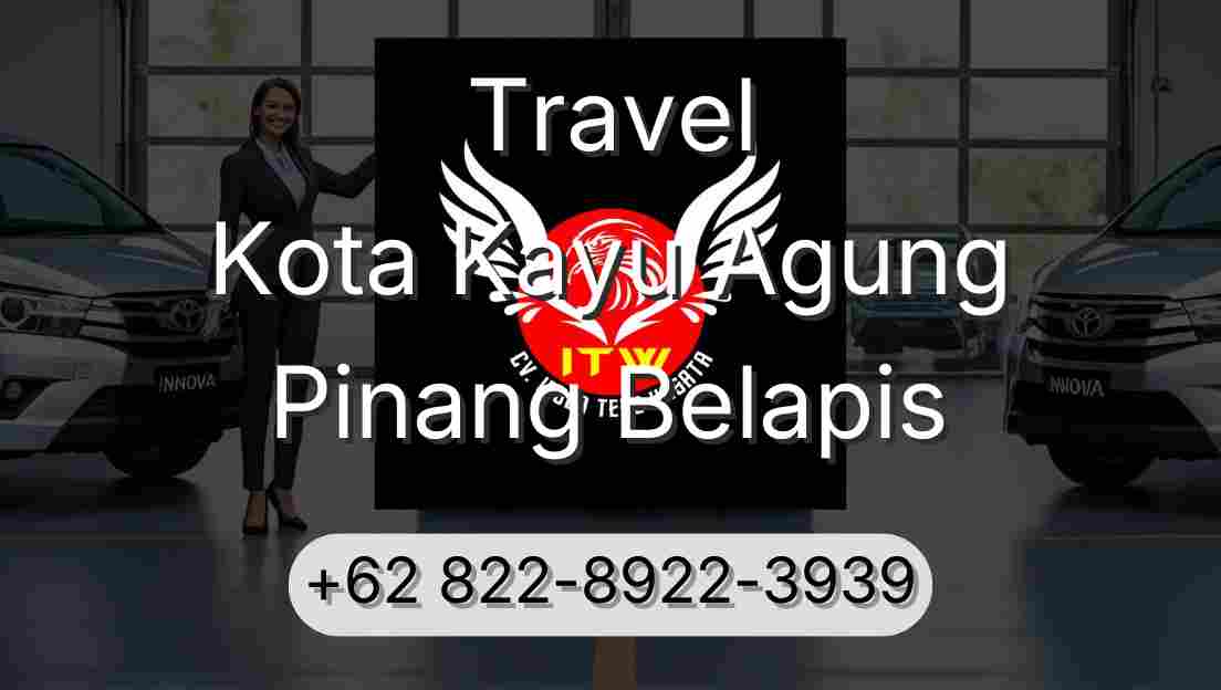 Travel Kota Kayu Agung Pinang Belapis