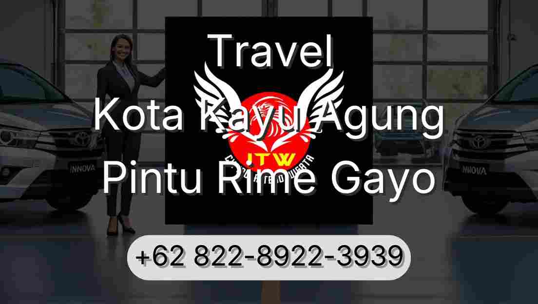 Travel Kota Kayu Agung Pintu Rime Gayo