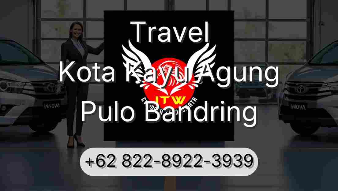 Travel Kota Kayu Agung Pulo Bandring