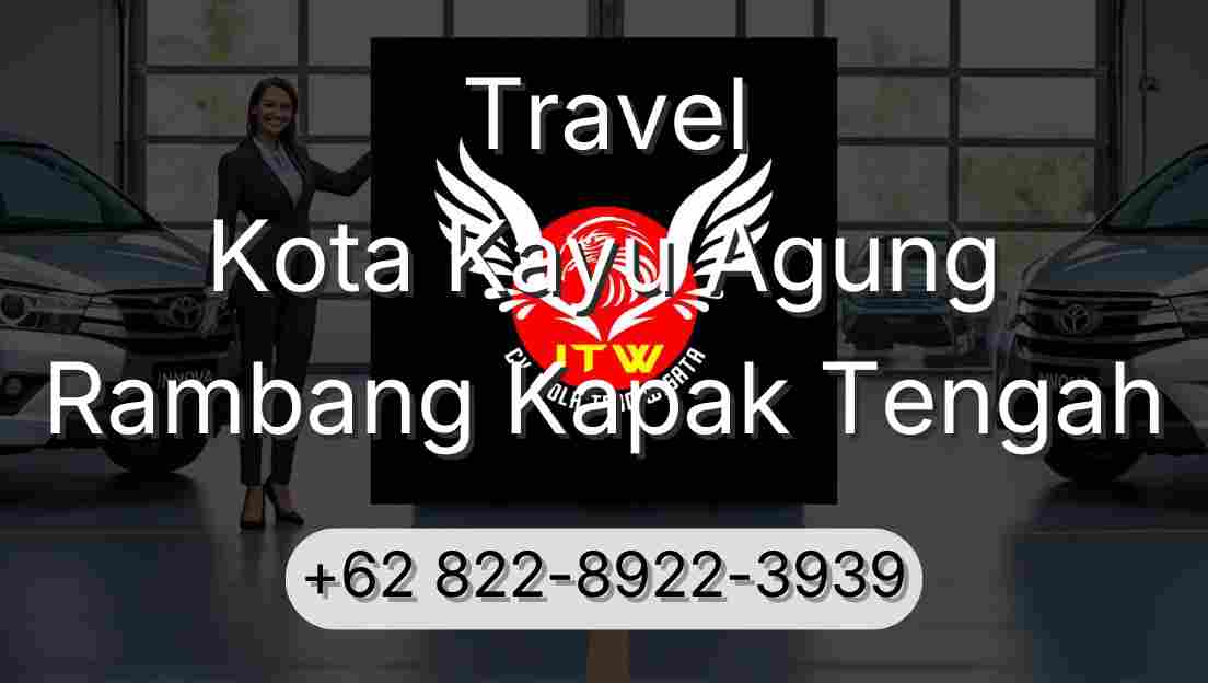 Travel Kota Kayu Agung Rambang Kapak Tengah