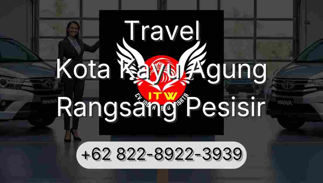 Travel Kota Kayu Agung Rangsang Pesisir