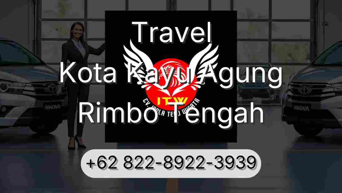 Travel Kota Kayu Agung Rimbo Tengah