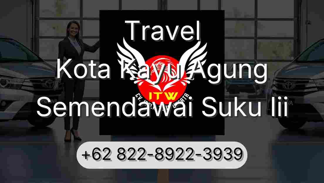 Travel Kota Kayu Agung Semendawai Suku Iii
