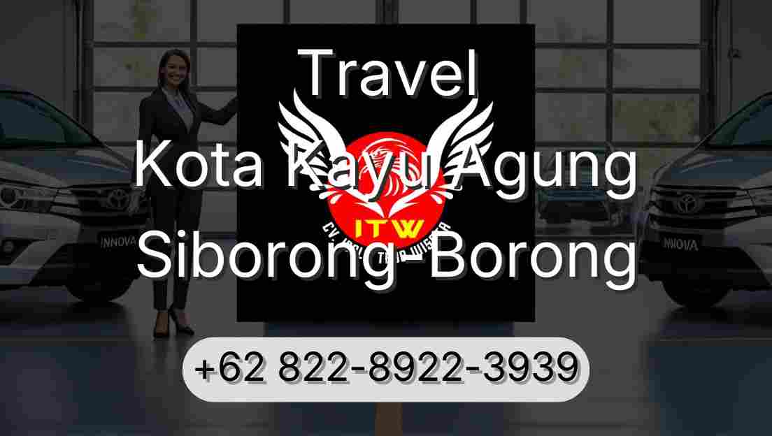 Travel Kota Kayu Agung Siborong-Borong