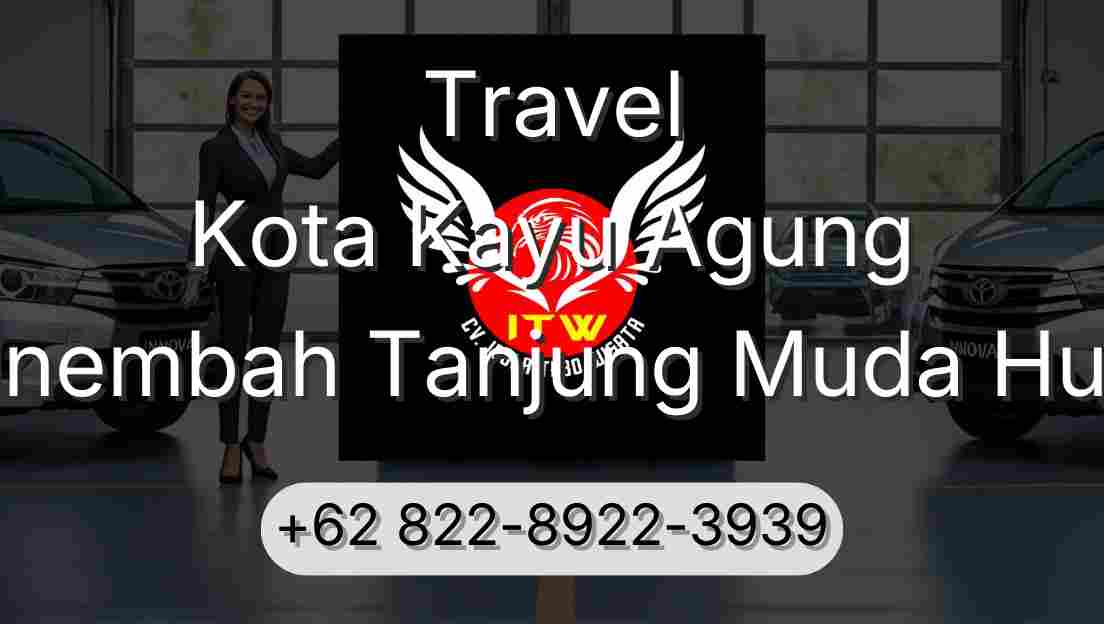 Travel Kota Kayu Agung Sinembah Tanjung Muda Hulu