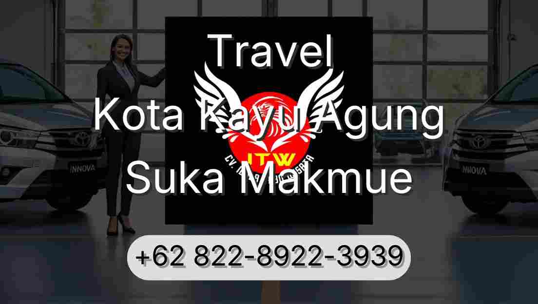 Travel Kota Kayu Agung Suka Makmue