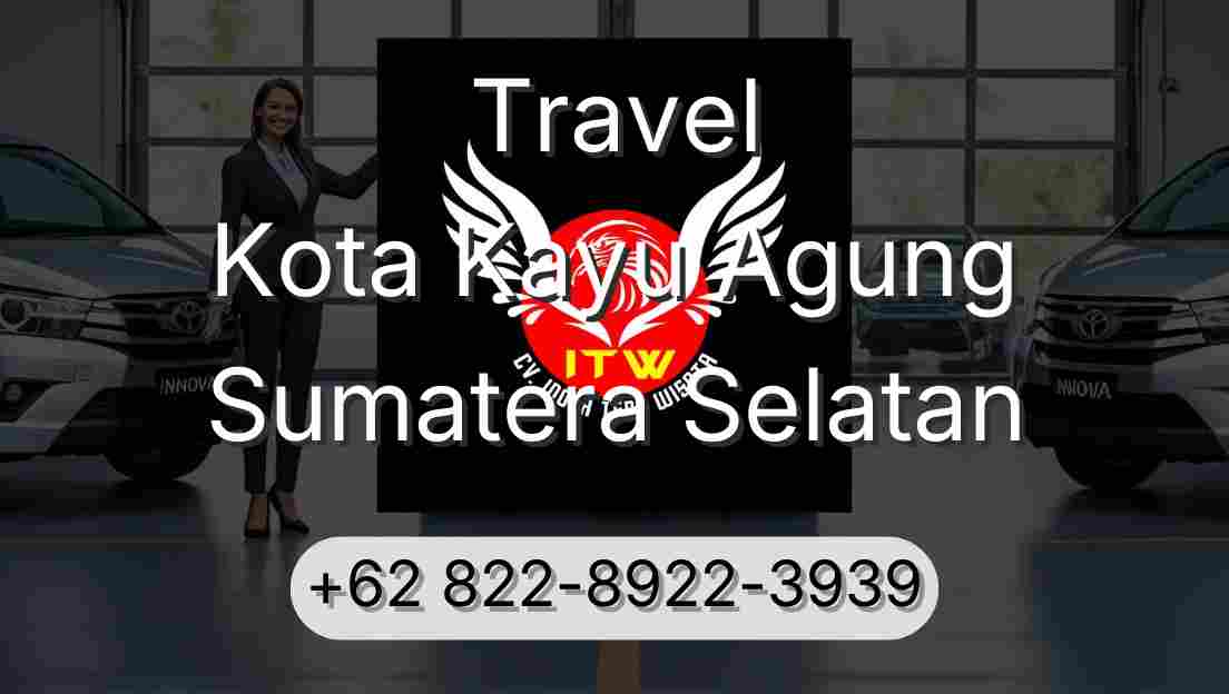 Travel Kota Kayu Agung Sumatera Selatan