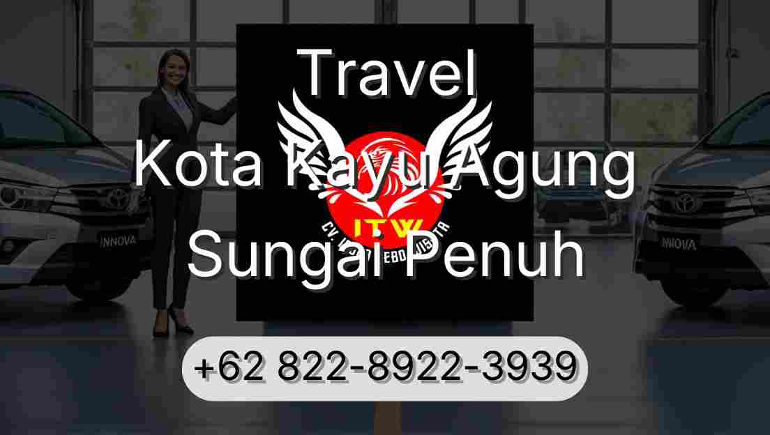 Travel Kota Kayu Agung Sungai Penuh
