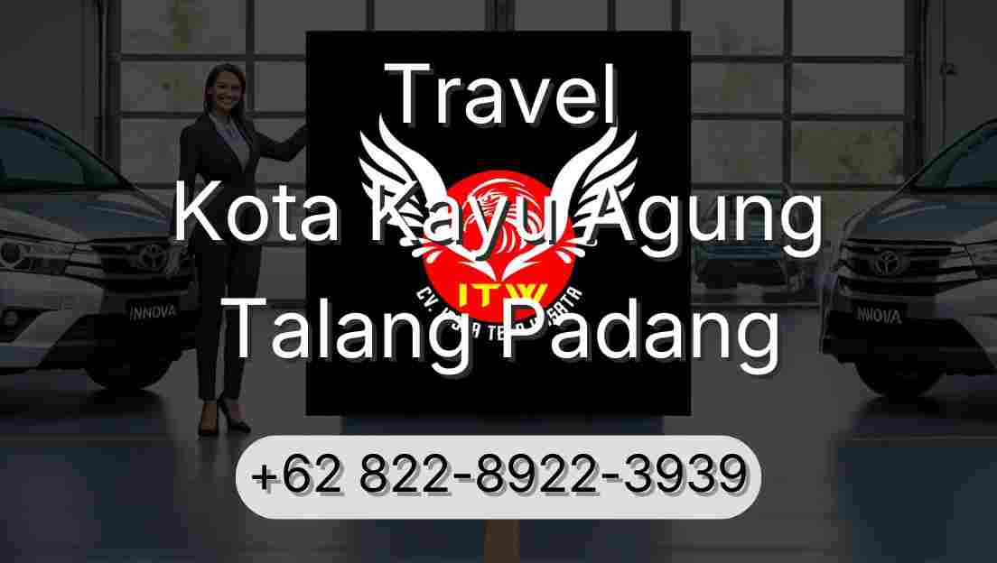 Travel Kota Kayu Agung Talang Padang