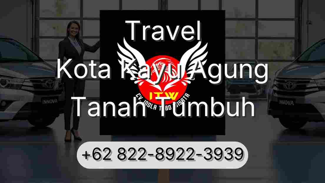 Travel Kota Kayu Agung Tanah Tumbuh