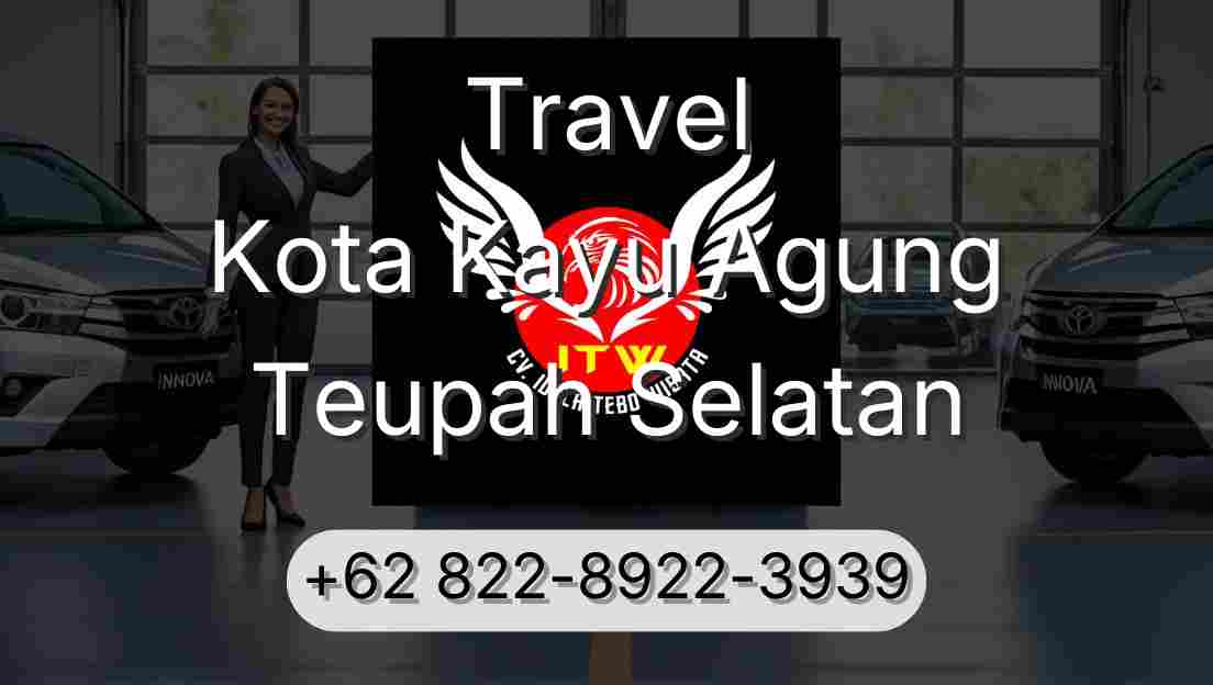 Travel Kota Kayu Agung Teupah Selatan