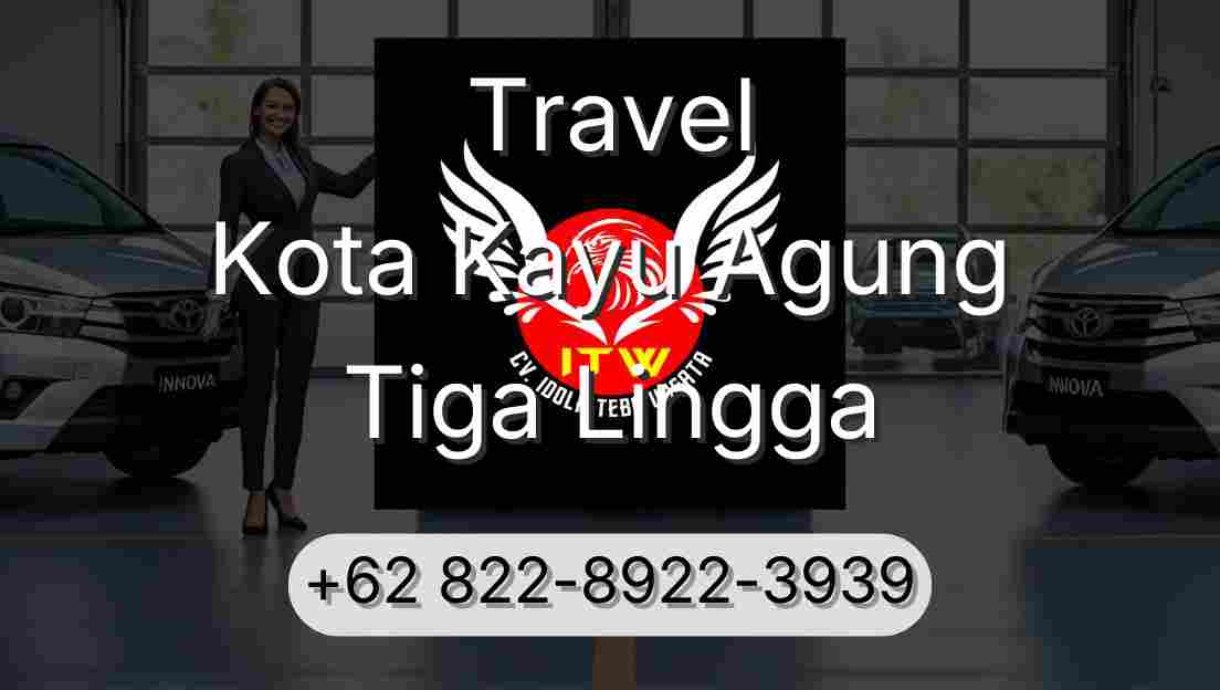 Travel Kota Kayu Agung Tiga Lingga