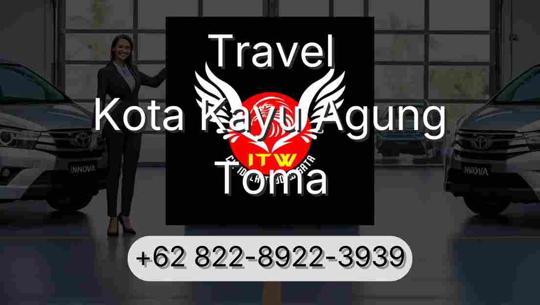 Travel Kota Kayu Agung Toma