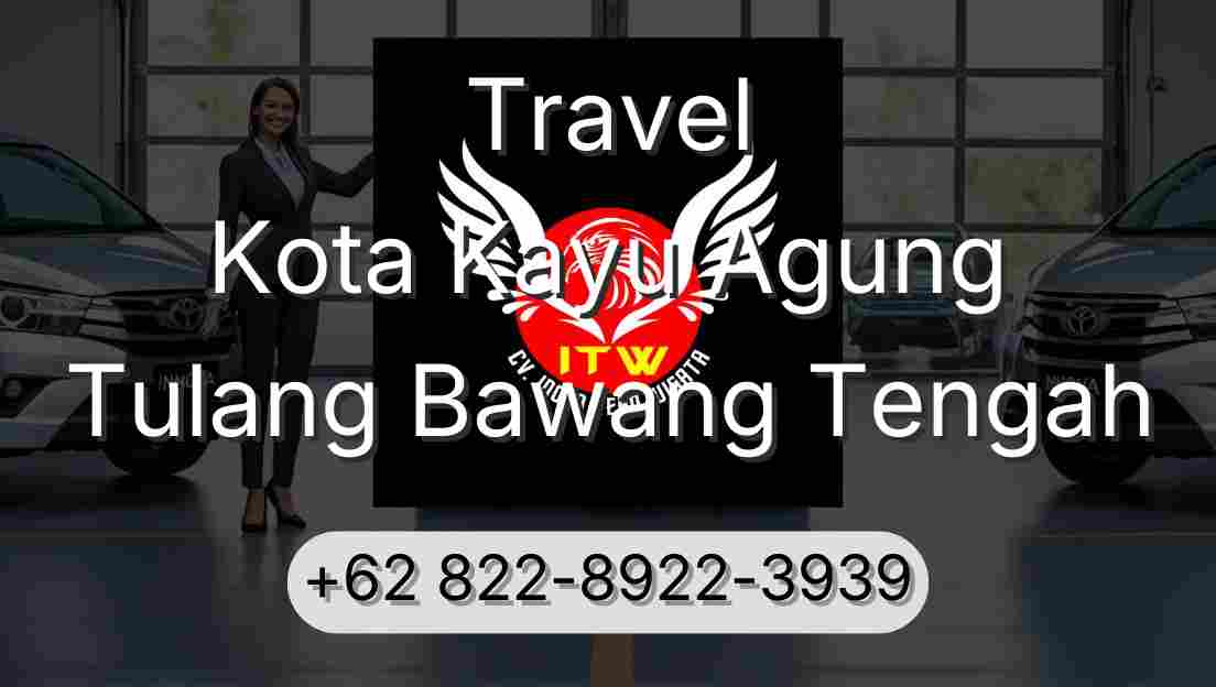 Travel Kota Kayu Agung Tulang Bawang Tengah