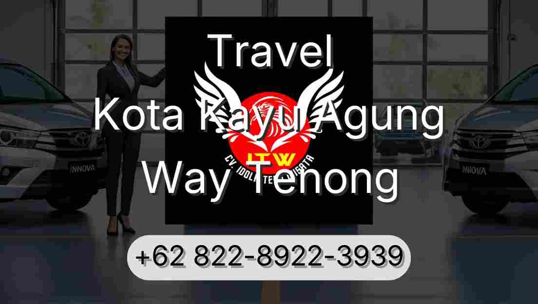Travel Kota Kayu Agung Way Tenong