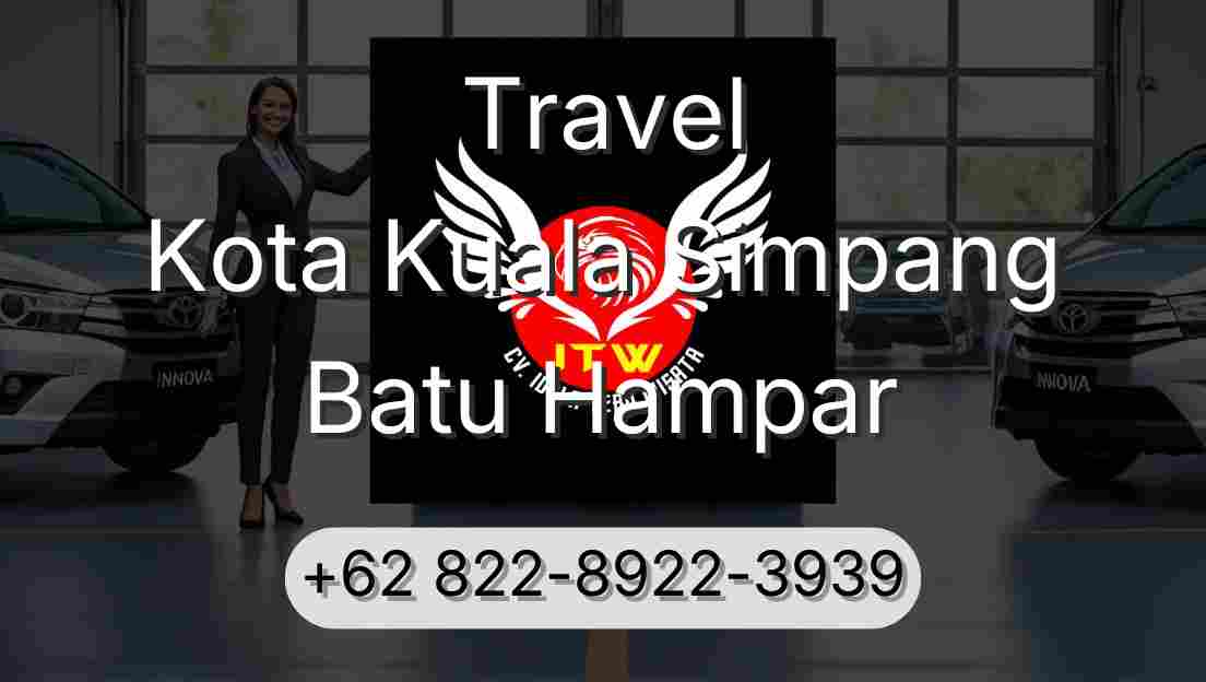 Travel Kota Kuala Simpang Batu Hampar