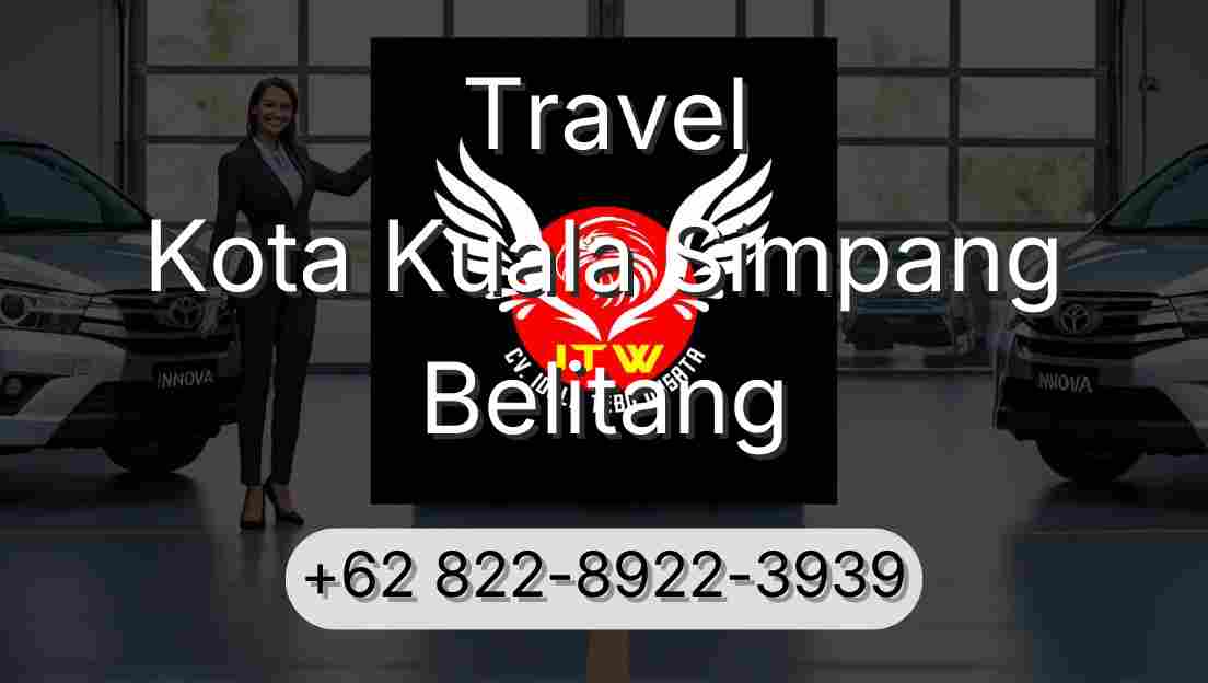 Travel Kota Kuala Simpang Belitang