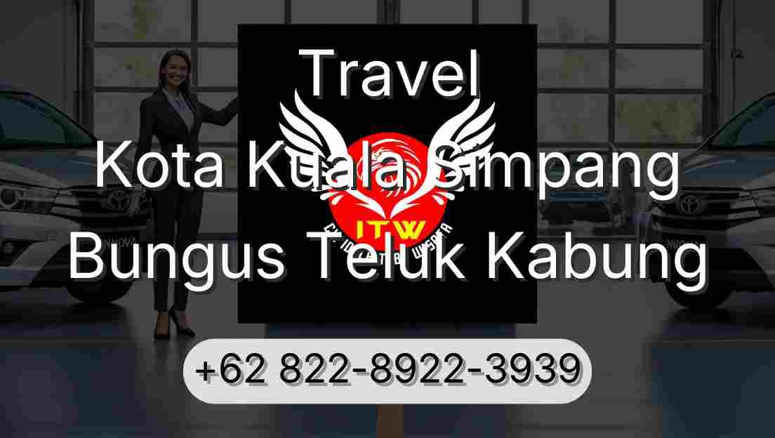 Travel Kota Kuala Simpang Bungus Teluk Kabung