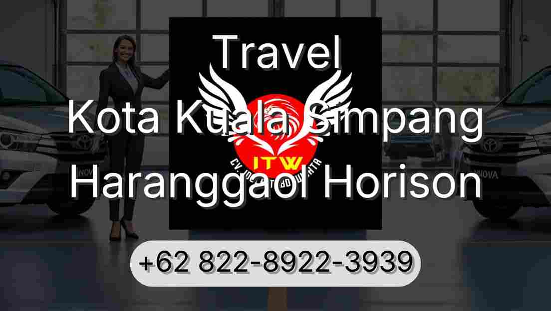 Travel Kota Kuala Simpang Haranggaol Horison