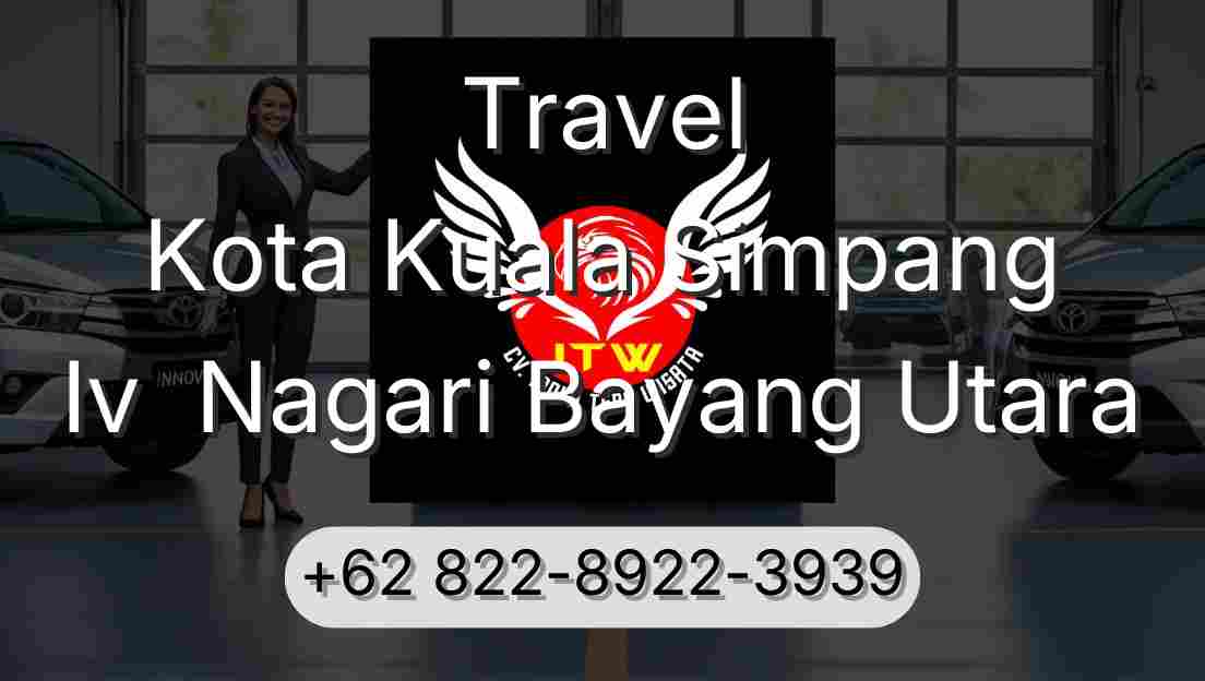 Travel Kota Kuala Simpang Iv  Nagari Bayang Utara