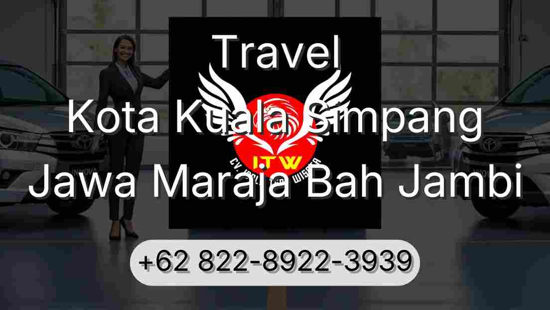 Travel Kota Kuala Simpang Jawa Maraja Bah Jambi