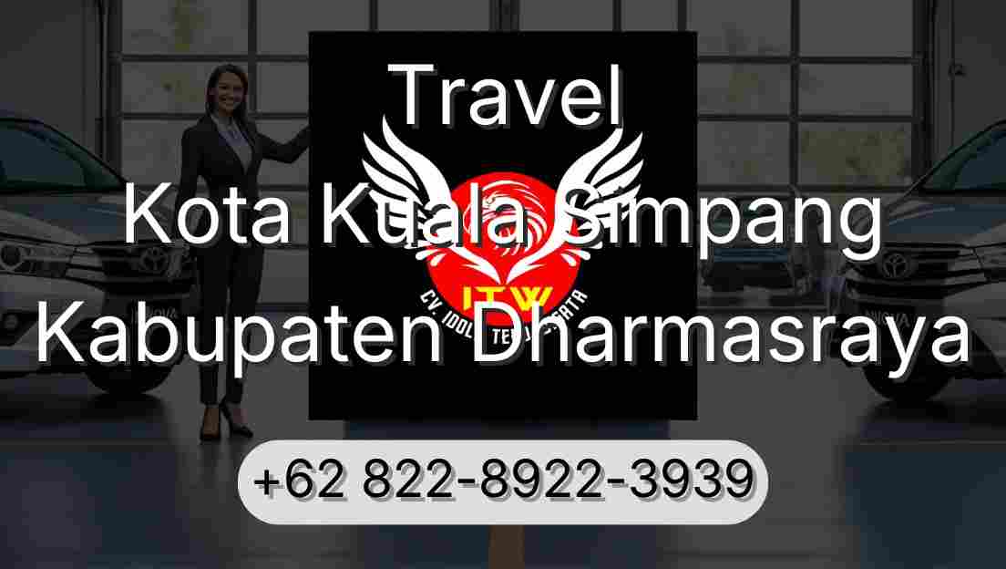 Travel Kota Kuala Simpang Kabupaten Dharmasraya