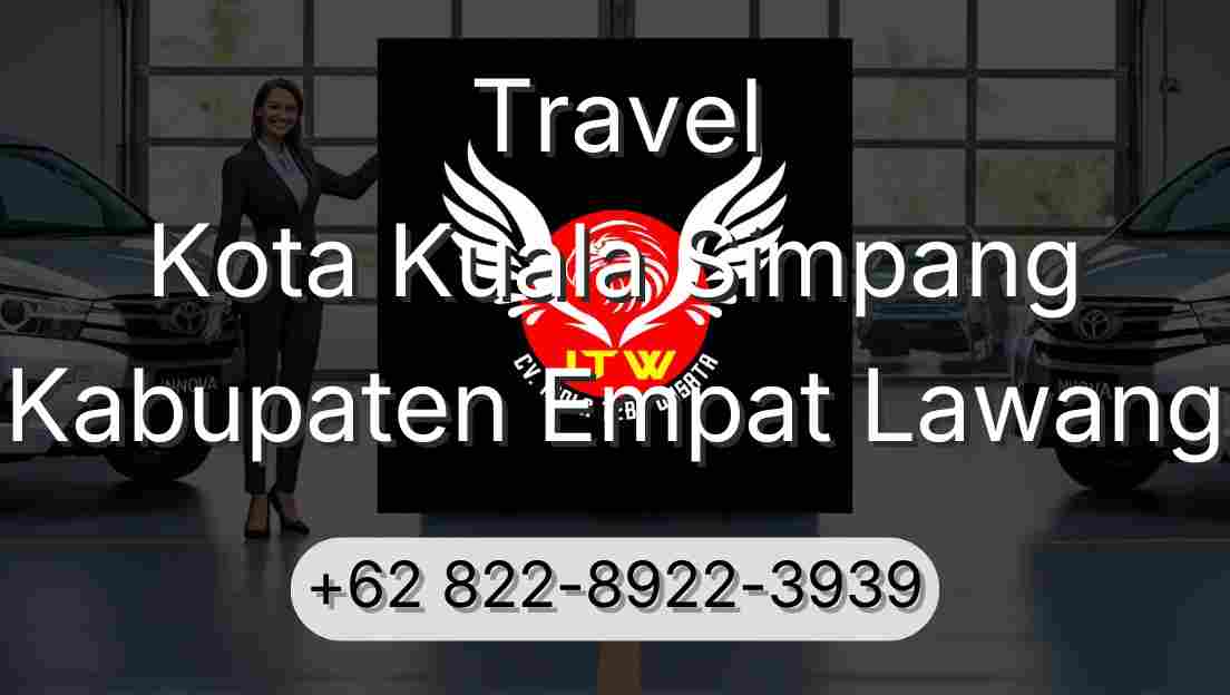 Travel Kota Kuala Simpang Kabupaten Empat Lawang