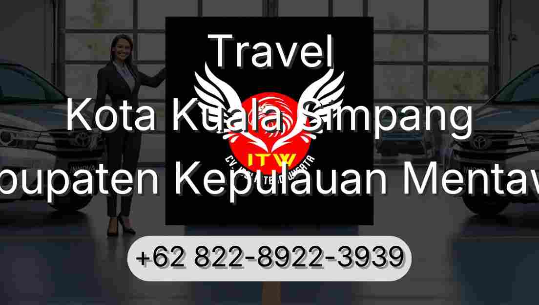 Travel Kota Kuala Simpang Kabupaten Kepulauan Mentawai