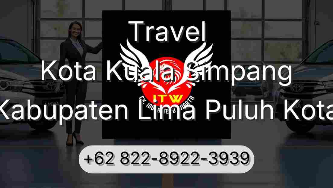 Travel Kota Kuala Simpang Kabupaten Lima Puluh Kota