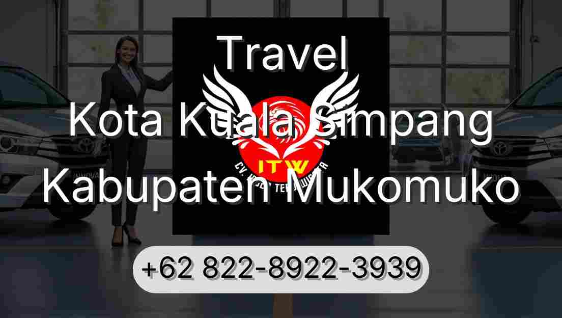 Travel Kota Kuala Simpang Kabupaten Mukomuko