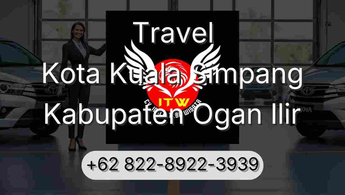 Travel Kota Kuala Simpang Kabupaten Ogan Ilir